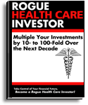 Rogue Health Care Investor